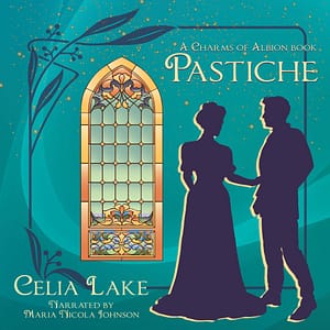Cover of Pastiche by Celia Lake, narrated by Maria Nicola Johnson. A man and woman in Edwardian dress silhouetted against a bright teal background, with a stained glass window in golden yellow and muted purple behind them.  